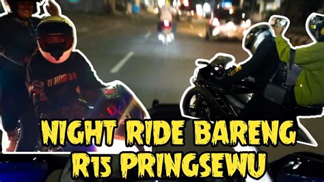 NIGHT RIDE BARENG R15 PRINGSEWU GAS KELILING BANDAR LAMPUNG