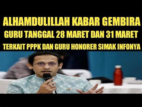 ALHAMDULILLAH KABAR GEMBIRA GURU TANGGAL 28 DAN 31 MARET 2022 TERKAIT