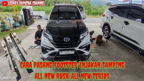 All New Rush Terios Tutorial Pasang Footstep Injakan Samping Oem All