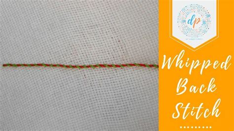 Whipped Back Stitch Embroidery Tutorial Hand Embroidery