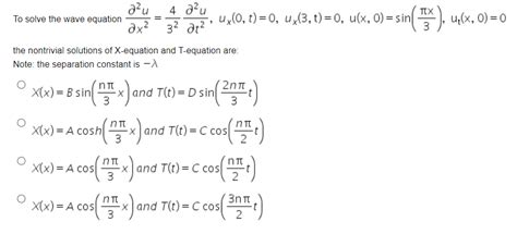 Solved To Solve The Wave Equation Chegg