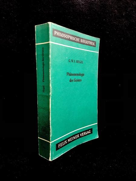 Phänomenologie des Geistes Georg Wilhelm Friedrich Hegel nach dem