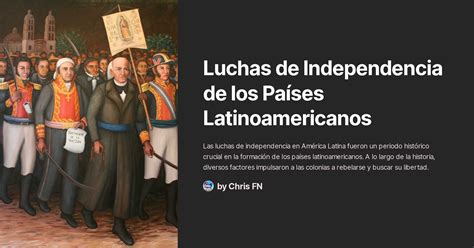 Luchas De Independencia De Los Pa Ses Latinoamericanos