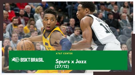 Onde Assistir Spurs X Jazz NBA Hoje 27 12 AO VIVO