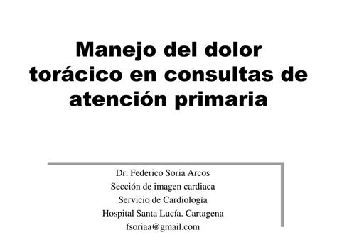 Ppt Manejo Del Dolor Tor Cico En Consultas De Atenci N Primaria