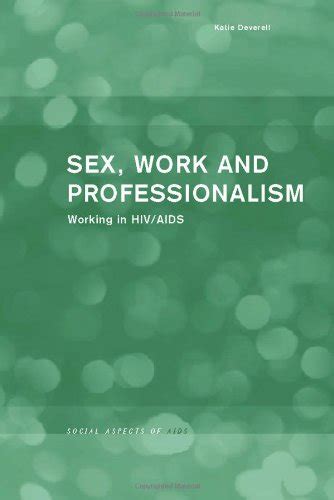 9780415233200 Sex Work And Professionalism Working In Hiv Aids