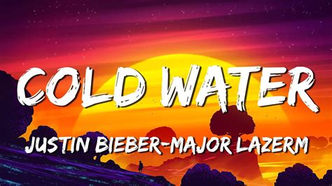 Major Lazer Cold Water Lyrics Ft Justin Bieber M Everybody