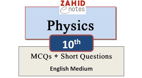 10th Class Physics Notes English Medium Pdf Zahid Notes