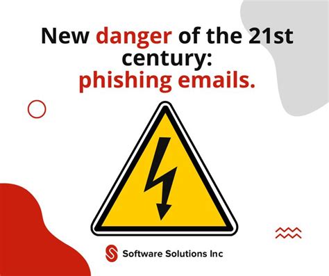 A Sign That Says New Danger Of The 21st Century Phishing Emails