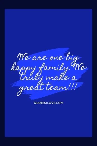 We Make a Great Team Quotes - Quotes I Love