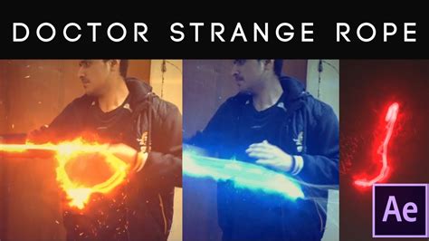 Doctor Strange Fire Magic Rope Tutorial After Effects Saber Plug