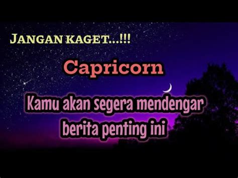 Capricorn Jangan Kaget Kamu Akan Segera Mendengar Berita Penting