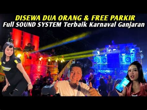 Full Horeg Sound System Terbaik Karnaval Ganjaran Gondanglegi