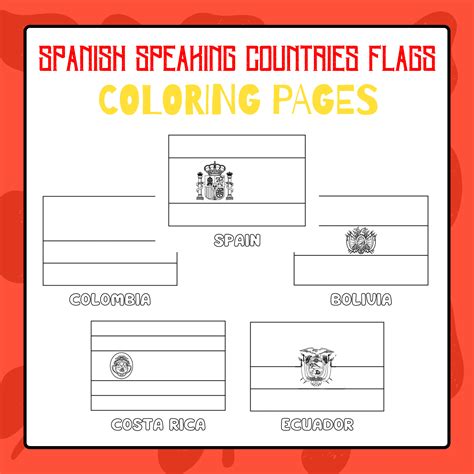 Spanish Speaking Countries Flags Coloring Pages Hispanic Heritage Month Made By Teachers