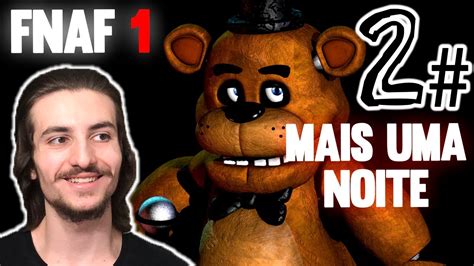 FIVE NIGHTS AT FREDDY S 1 A QUARTA NOITE EPISÓDIO 2 FNAF YouTube