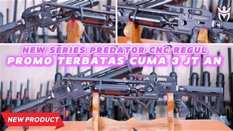 Cuma Jt An Serasa Sultan New Predator Bocap Cnc Regul Youtube