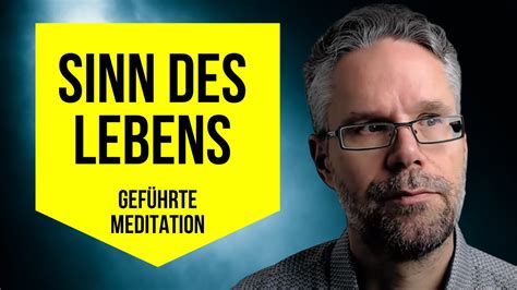 SINN DES LEBENS erleben Geführte Meditation für inneren Frieden YouTube