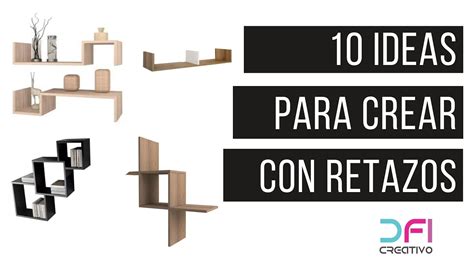 Ideas Para Aprovechar Tus Saldos Retazos Hecho Muebles Youtube