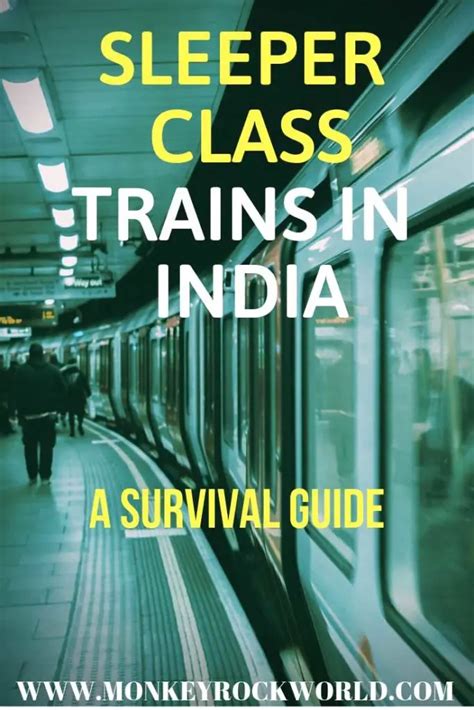 The Fun Guide To Survive A Sleeper Train In India Monkey Rock World