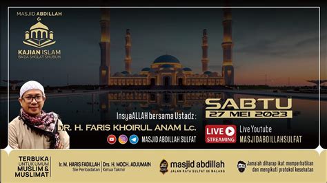 Live Kajian Sabtu Shubuh Bersama KH Faris Khoirul Anam Lc MHI YouTube