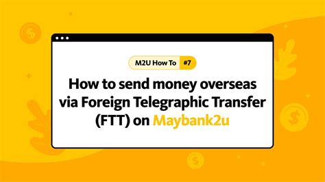 How To Send Money Overseas Via Foreign Telegraphic Transfer Ftt On