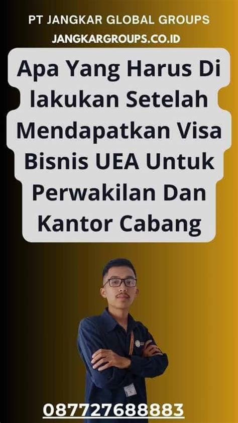 Visa Bisnis UEA Untuk Perwakilan Dan Kantor Cabang Jangkar Global Groups