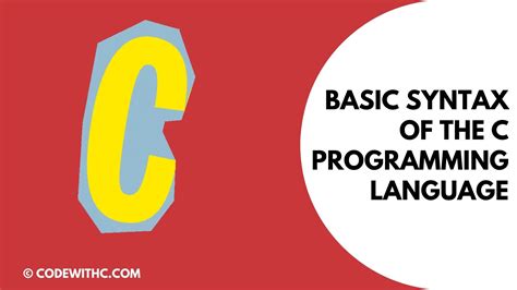 Basic Syntax Of The C Programming Language The C Programming Language