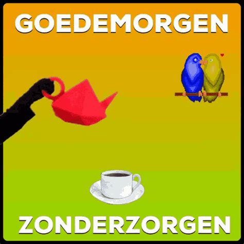 Goedemorgen Zonder Goedemorgen Zonder Zorgen Discover Share GIFs