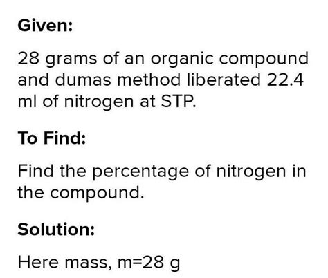 G Of An Organic Compound Analysed For Nitrogen By Dumas Method