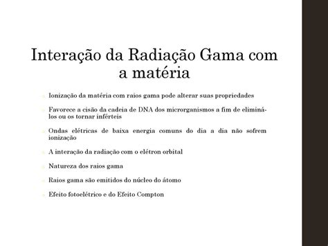 Efeitos da Radiação Gama na matéria durante a esterilização ppt carregar