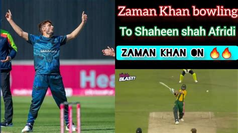 Zaman Khan On Zaman Khan Bowling To Shaheen Shah Afridi T