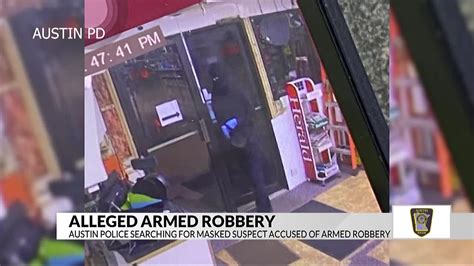 Alleged Armed Robbery At Austin Convenience Store Abc 6 News