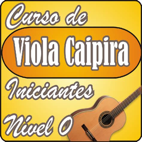 Curso De Viola Caipira N Vel Primeiros Passos