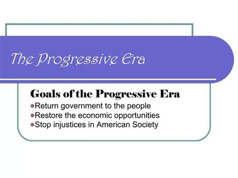 Ppt The Progressive Era Powerpoint Presentation Free Download Id 513122