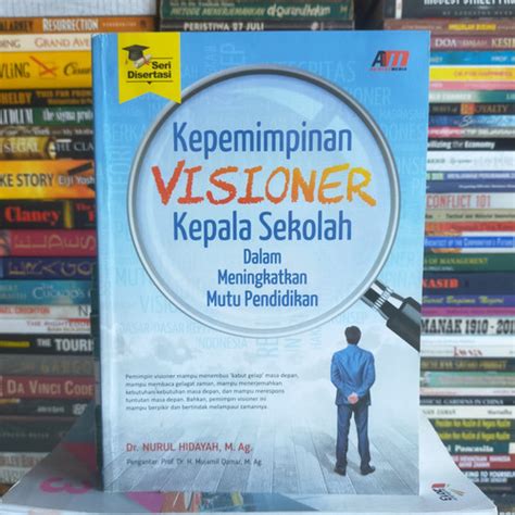 Jual Buku Original Kepemimpinan VISIONER Kepala Sekolah Dalam