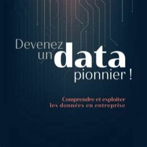 Stream T L Charger Le Pdf Devenez Un Data Pionnier Comprendre Et