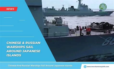 Chinese And Russian Warships Sail Around Japanese Islands Merchant