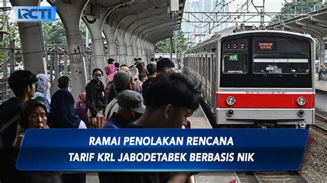 Polemik Rencana Penerapan Kebijakan KRL Berbasis NIK SIP 03 09 YouTube