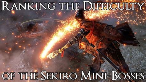 Ranking The Sekiro Shadows Die Twice Mini Bosses From Easiest To