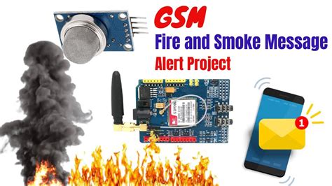 How To Make Gsm Based Fire Alert And Smoke Alert System Call And Sms