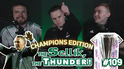 THE PODCAST OF CHAMPIONS The Sellik The Thunder 109 YouTube