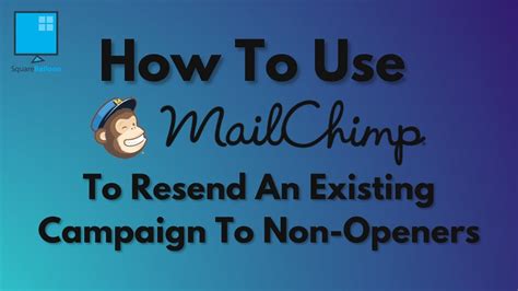 How To Use MailChimp To Resend An Existing Campaign To Non Openers