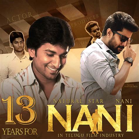 13 Glorious Years Of Natural Star Hero Nani