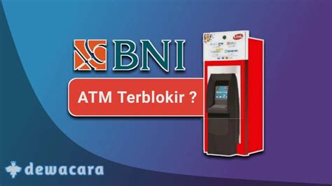 Cuma 5 Menit Cara Mengatasi ATM BNI Terblokir Tanpa Ke Bank