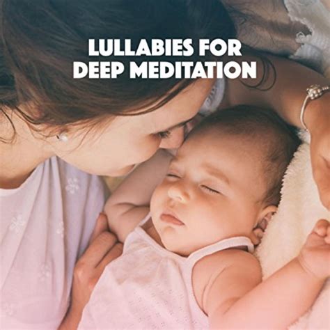 Play Lullabies For Deep Meditation By Relaxing Mindfulness Meditation