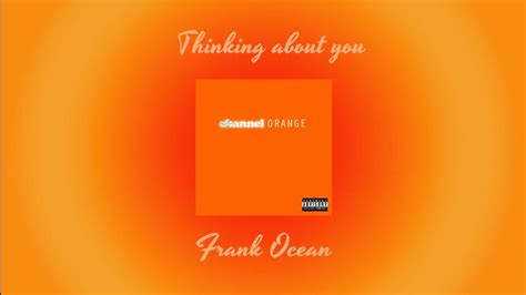 Thinking About You Frank Ocean Subtitulada Espa Ol Ingles Youtube