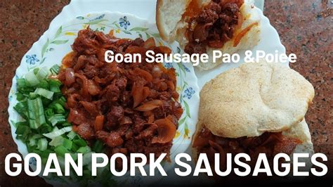 How To Cook Goan Sausagesgoan Sausage Recipegoan Chorizogoan Chorisapork Chorisa Sausages