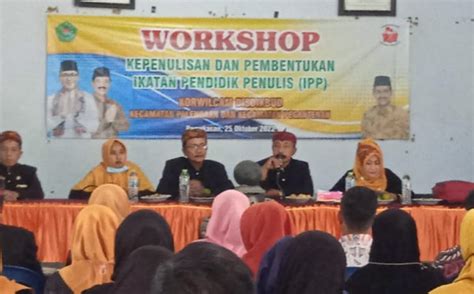 Workshop Kepenulisan Dan Pembentukan Ikatan Pendidik Penulis Ipp