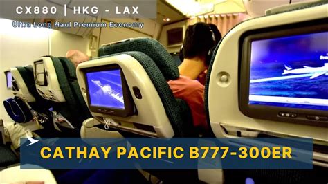 Premium Economy Cathay Pacific Cx880 Hong Kong To Los Angeles Boeing