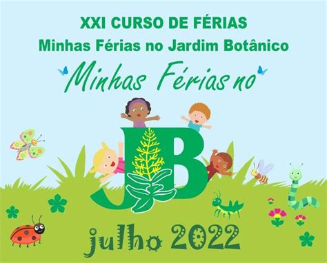 Pré inscrições para o curso de férias do Jardim Botânico vão até esta